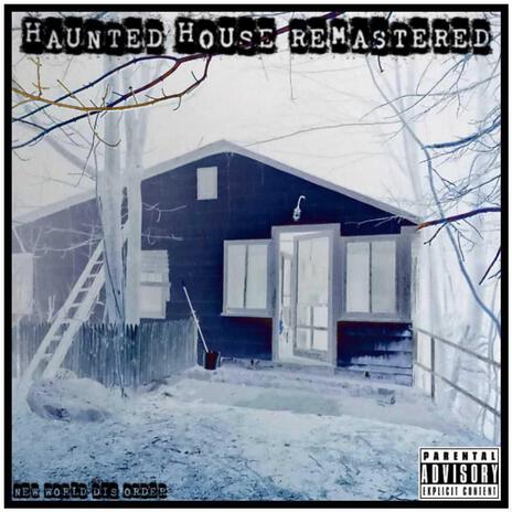 Haunted House Remastered | Boomplay Music