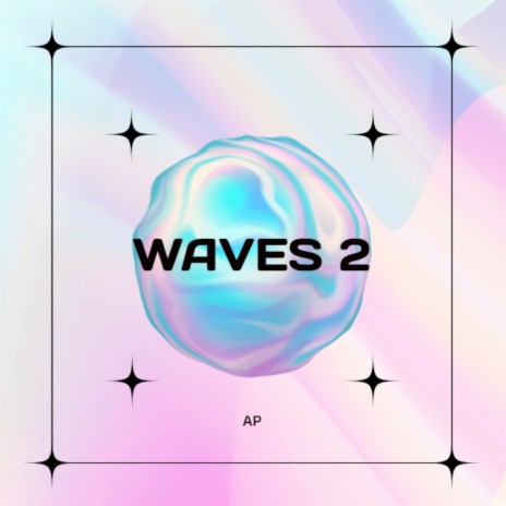 Waves 2 | Boomplay Music