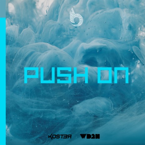 Push On ft. WD2N | Boomplay Music