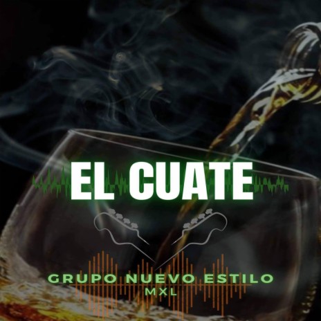 El Cuate | Boomplay Music