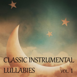 Classic Instrumental Lullabies, Vol.1