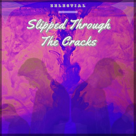 Slipped Through The Cracks | Boomplay Music