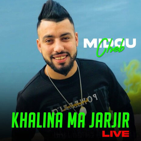 Khalina Ma Jarjir (Live) | Boomplay Music