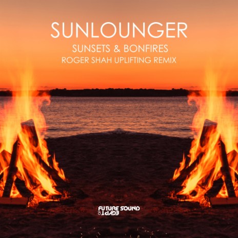 Sunsets & Bonfires (Roger Shah Uplifting Remix) | Boomplay Music
