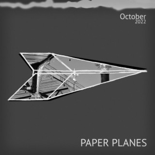 Paper Planes October 22