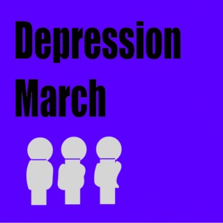 Depression March