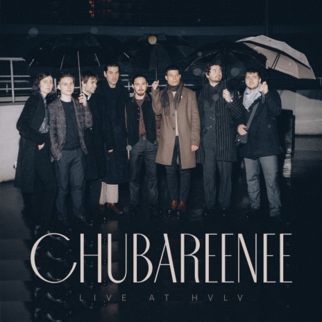 СHUBAREENEE (Live at HVLV, 19/12/21) (Live at HVLV, 19/12/21)