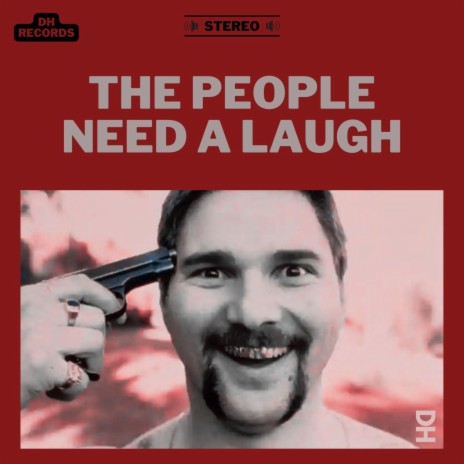 The People Need A Laugh | Boomplay Music