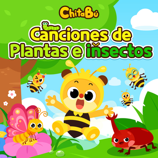 Chitabú Canciones de plantas e insectos