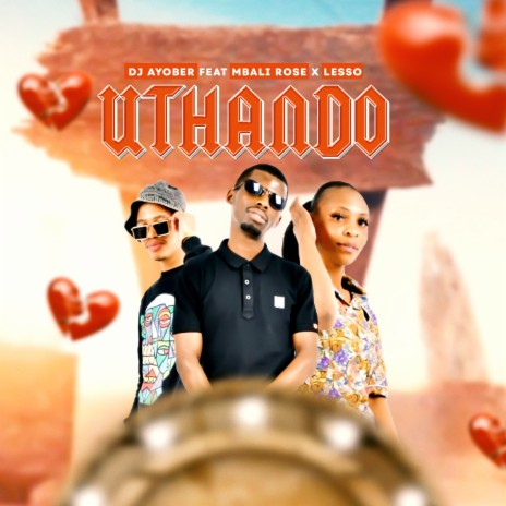 Uthando ft. Mbali Rose & Lesso | Boomplay Music
