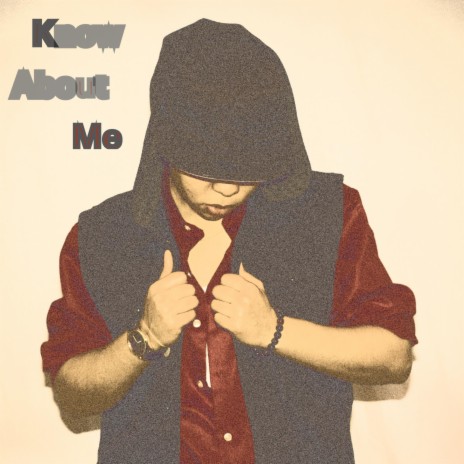 Know About Me (Explicit) (Explicit Version) | Boomplay Music