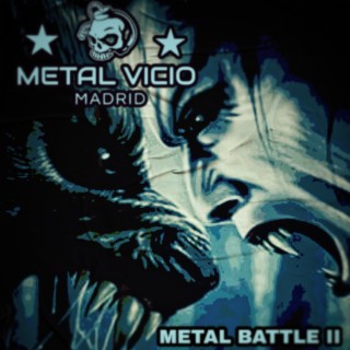 Metal Vicio Madrid Metal Battle II