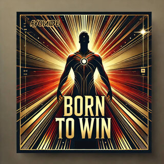 Born to Win