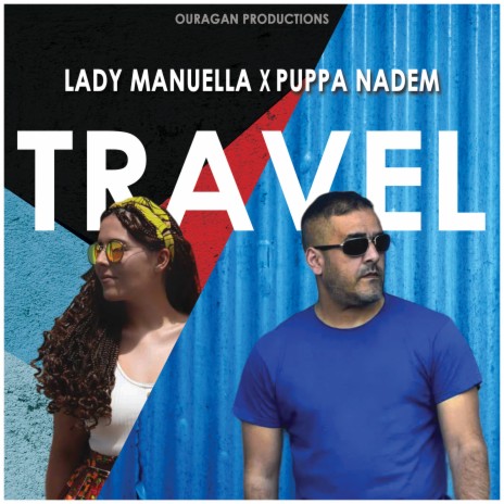 Travel ft. Lady Manuella | Boomplay Music