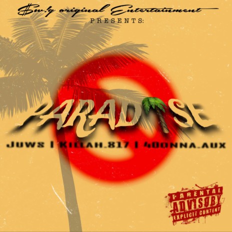 No Paradise ft. Juws & Killah.817
