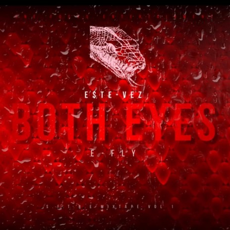 Both Eyes ft. E-Fly & I Am 3 AM