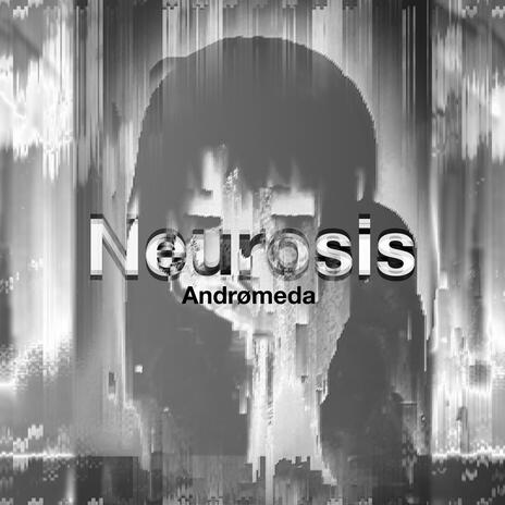 Neurosis | Boomplay Music