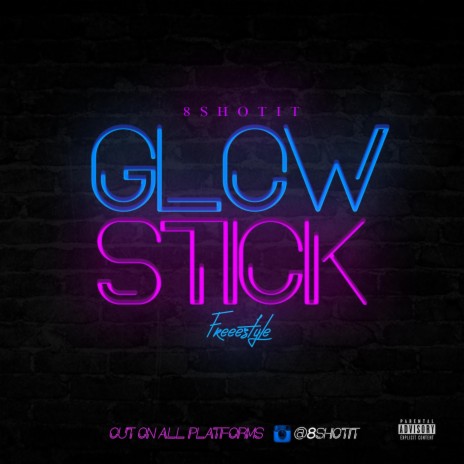 Glow Stick FreeStyle | Boomplay Music