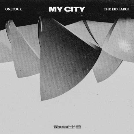 My City ft. The Kid LAROI 🅴