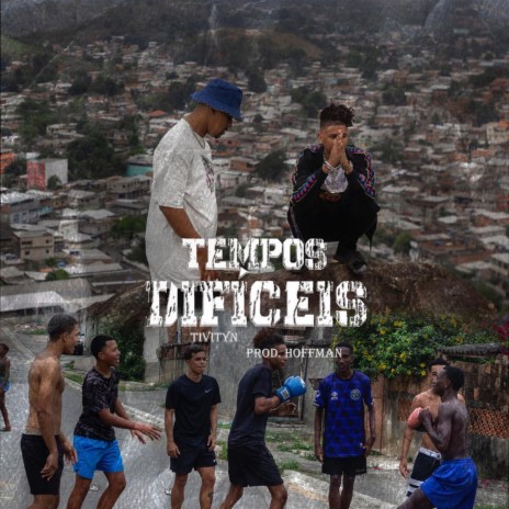 Tempos Difíceis ft. Hoffmxn | Boomplay Music