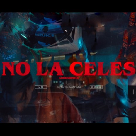 No la celes | Boomplay Music