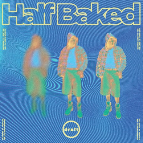 HALF BAKED | Boomplay Music