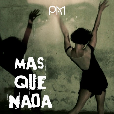 Más Que Nada | Boomplay Music