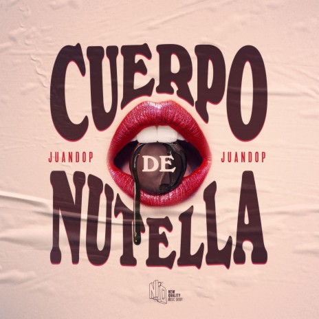 Cuerpo de Nutella | Boomplay Music