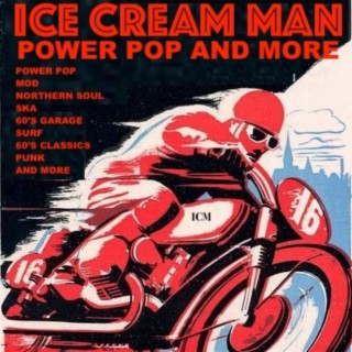 Episode 472: Ice Cream Man Power Pop and More #472