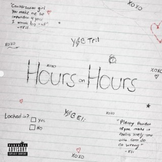 HOURS ON HOURS ft. YSB Eli lyrics | Boomplay Music