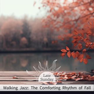 Walking Jazz: The Comforting Rhythm of Fall