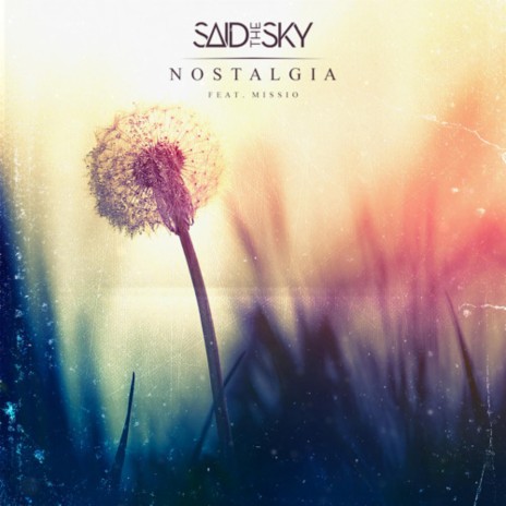 Nostalgia (feat. Missio) (Nostalgia (feat. Missio)) | Boomplay Music