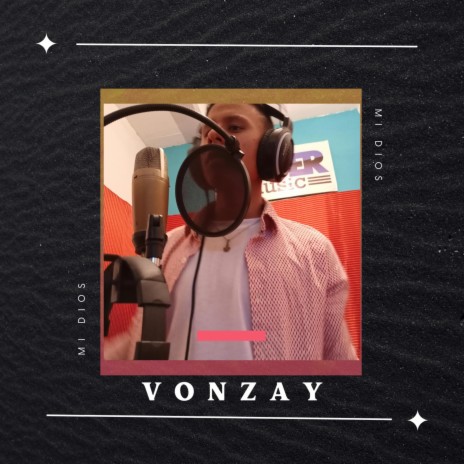 Mi Dios ft. Vonzay
