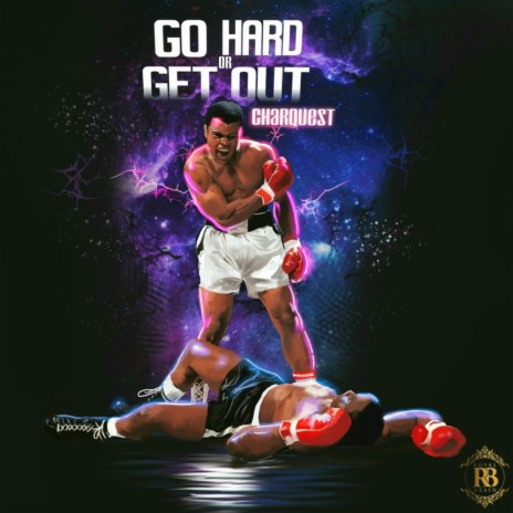 Go Hard Or Get Out | Boomplay Music