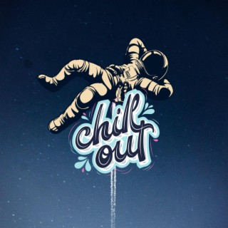 CHiLl OuT