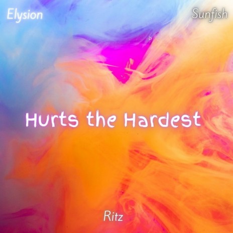 Hurts the Hardest ft. Elysion & Ritz | Boomplay Music