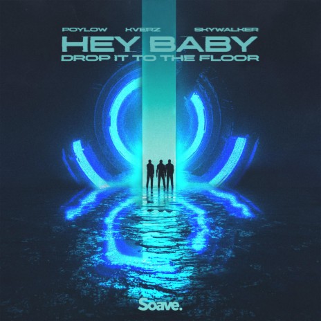 Hey Baby (Drop It To The Floor) ft. Kverz, SKYWALKER, Armando C. Perez, Sandy Vee & T-Pain | Boomplay Music