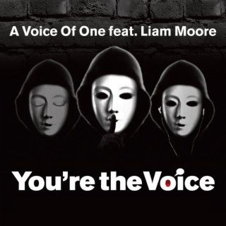 Liam Moore & A Voice of One