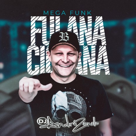 Mega Funk Fulana Ciclana
