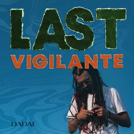 Last Vigilante | Boomplay Music