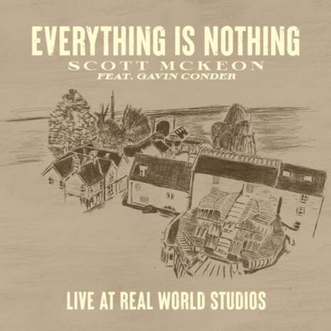 Everything Is Nothing (Live At Real World Studios) ft. Gavin Conder