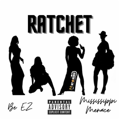 Ratchet ft. Mississippi Menace | Boomplay Music