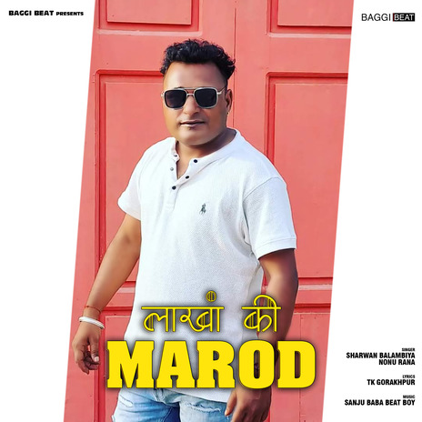 Lakha Ki Marod ft. Nonu Rana | Boomplay Music