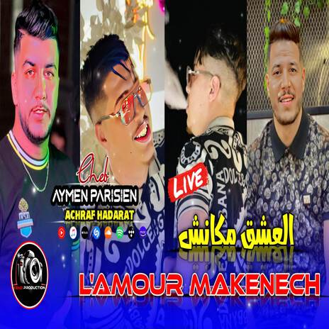 L’amour maknch ft. Achraf Hadarat | Boomplay Music