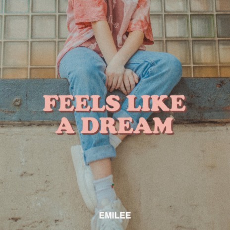 Feels Like a Dream | Boomplay Music
