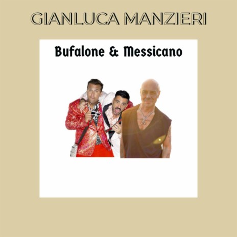 Bufalone & messicano | Boomplay Music