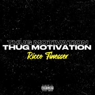 Thug Motivation