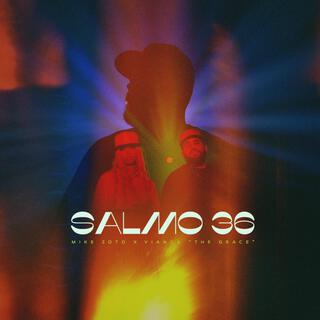 Salmo 36 ft. Vianca "The Grace" lyrics | Boomplay Music