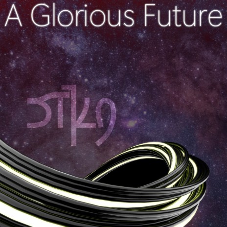 A Glorious Future | Boomplay Music