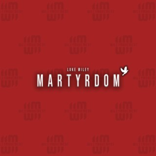 Martyrdom lyrics | Boomplay Music